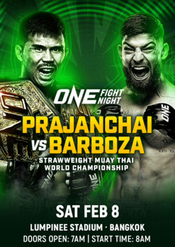 8 February 2025 - ONE Fight Night 28: Prajanchai vs. Barboza