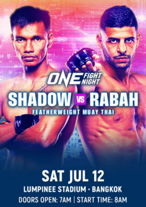 12 July 2025 - ONE Fight Night 33 : SHADOW vs RABAH
